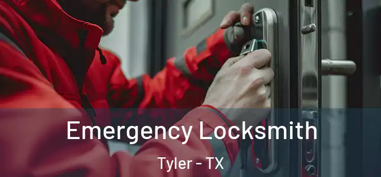 Emergency Locksmith Tyler - TX