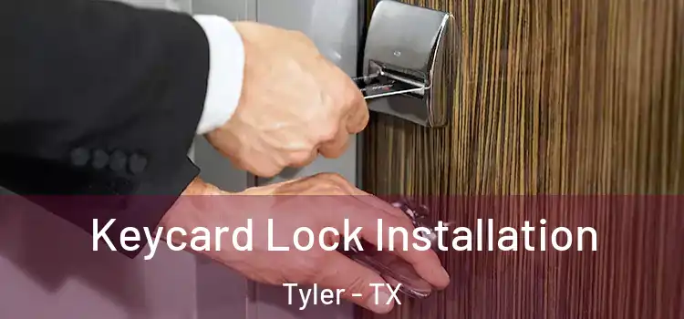Keycard Lock Installation Tyler - TX