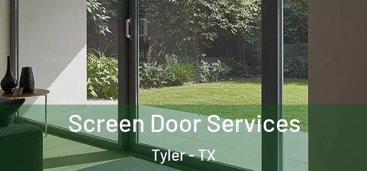 Screen Door Services Tyler - TX